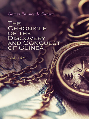 cover image of The Chronicle of the Discovery and Conquest of Guinea (Volume 1&2)